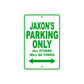 Jaxon's Name Parking Only All Others Will Be Towed Sign Plate
