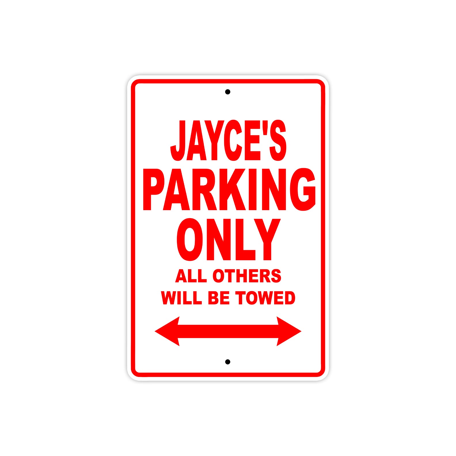 Jayce's Name Parking Only All Others Will Be Towed Metal Sign Plate