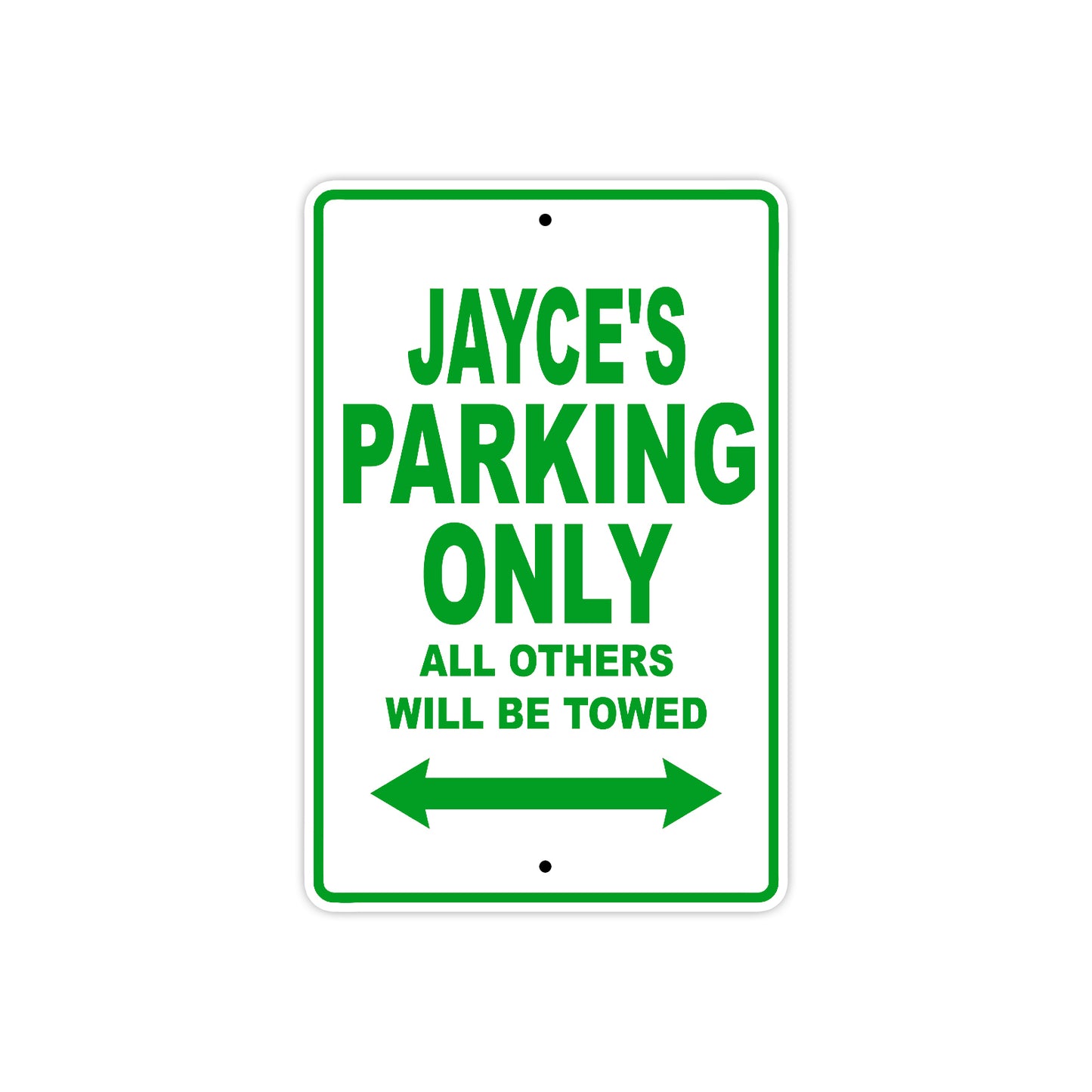 Jayce's Name Parking Only All Others Will Be Towed Sign Plate
