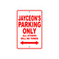 Jayceon's Name Parking Only All Others Will Be Towed Metal Sign Plate