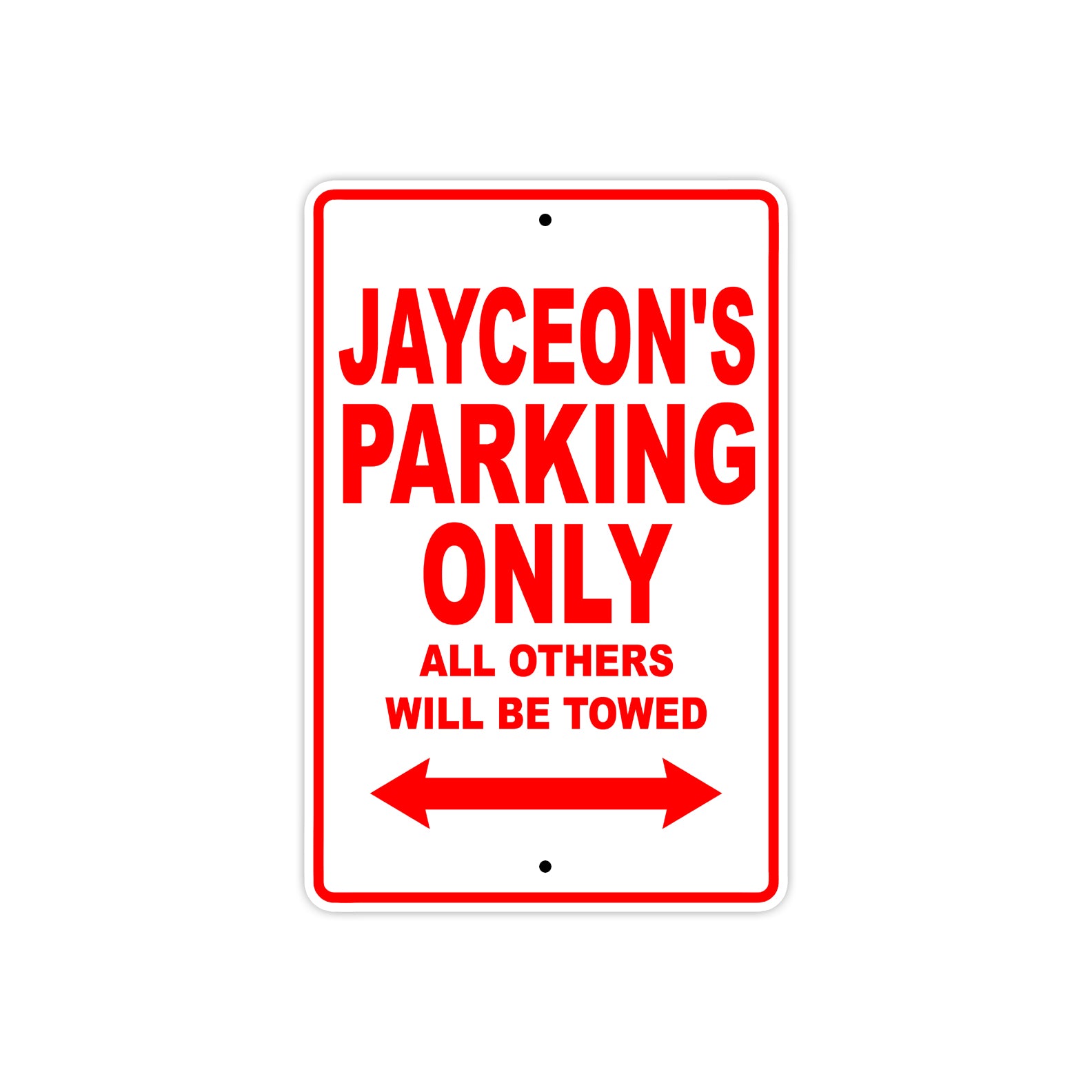 Jayceon's Name Parking Only All Others Will Be Towed Metal Sign Plate
