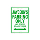 Jayceon's Name Parking Only All Others Will Be Towed Sign Plate