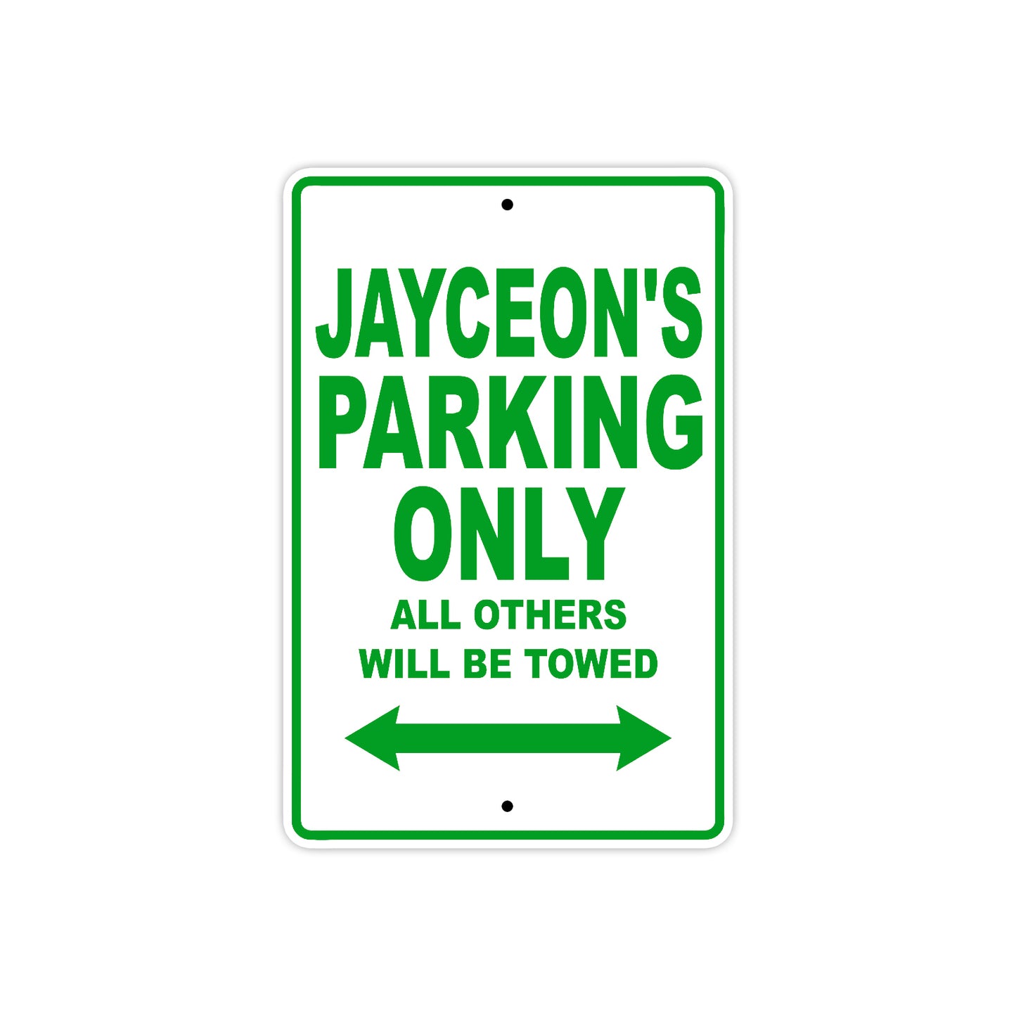 Jayceon's Name Parking Only All Others Will Be Towed Sign Plate