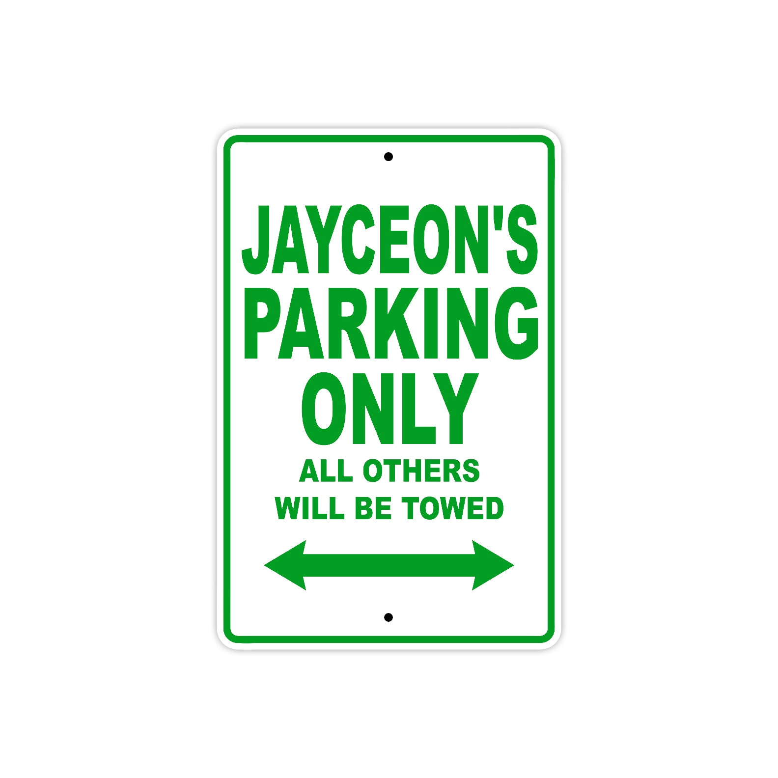 Jayceon's Name Parking Only All Others Will Be Towed Sign Plate