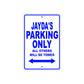 Jayda's Name Parking Only All Others Will Be Towed Metal Sign  