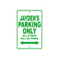 Jayden's Name Parking Only All Others Will Be Towed Sign Plate