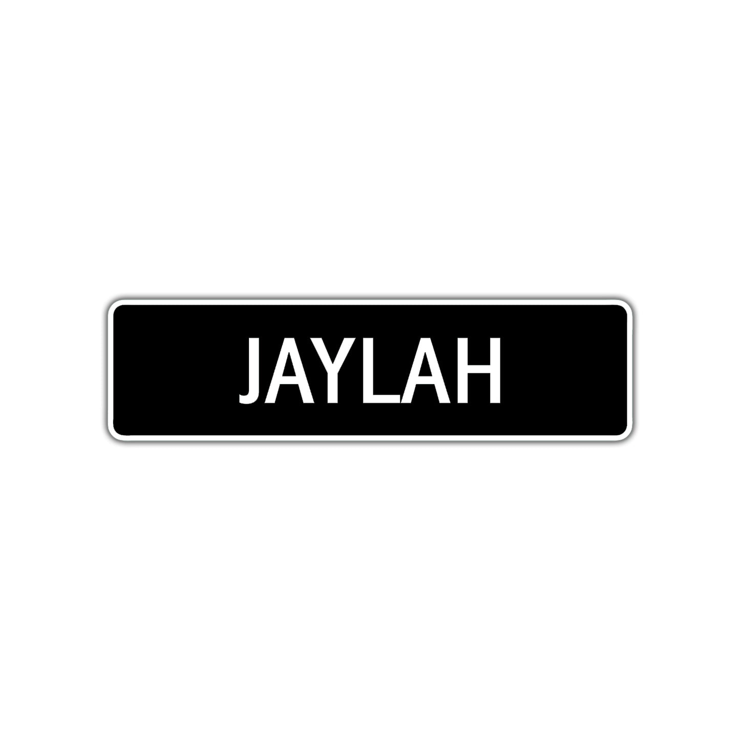 Jaylah Street Metal Sign  