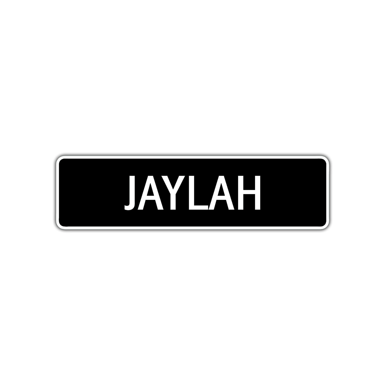 Jaylah Street Metal Sign  