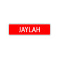 Jaylah Street Sign
