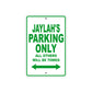 Jaylah's Name Parking Only All Others Will Be Towed Metal Sign Plate
