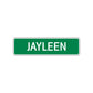 Jayleen Street Sign Plate