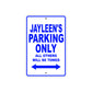 Jayleen's Name Parking Only All Others Will Be Towed Metal Sign 