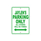 Jaylen's Name Parking Only All Others Will Be Towed Sign Plate