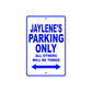 Jaylene's Name Parking Only All Others Will Be Towed Metal Sign  
