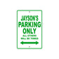 Jayson's Name Parking Only All Others Will Be Towed Sign Plate