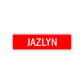 Jazlyn Street Sign