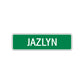 Jazlyn Street Sign Plate