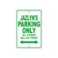 Jazlyn's Name Parking Only All Others Will Be Towed Metal Sign Plate