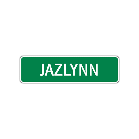 Jazlynn Street Sign