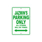 Jazmin's Name Parking Only All Others Will Be Towed Metal Sign Plate 