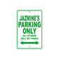 Jazmine's Name Parking Only All Others Will Be Towed Metal Sign Plate