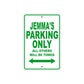 Jemma's Name Parking Only All Others Will Be Towed Metal Sign Plate