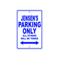 Jensen's Name Parking Only All Others Will Be Towed Sign