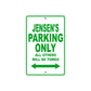 Jensen's Name Parking Only All Others Will Be Towed Sign Plate