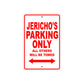 Jericho's Name Parking Only All Others Will Be Towed Metal Sign Plate