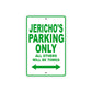 Jericho's Name Parking Only All Others Will Be Towed Sign Plate