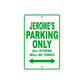Jerome's Name Parking Only All Others Will Be Towed Sign Plate