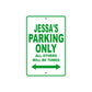 Jessa's Name Parking Only All Others Will Be Towed Metal Sign Plate