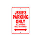 Jesse's Name Parking Only All Others Will Be Towed Metal Sign Plate