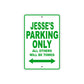 Jesse's Name Parking Only All Others Will Be Towed Sign Plate
