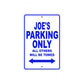 Joe's Name Parking Only All Others Will Be Towed Sign