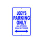 Joey's Name Parking Only All Others Will Be Towed Sign