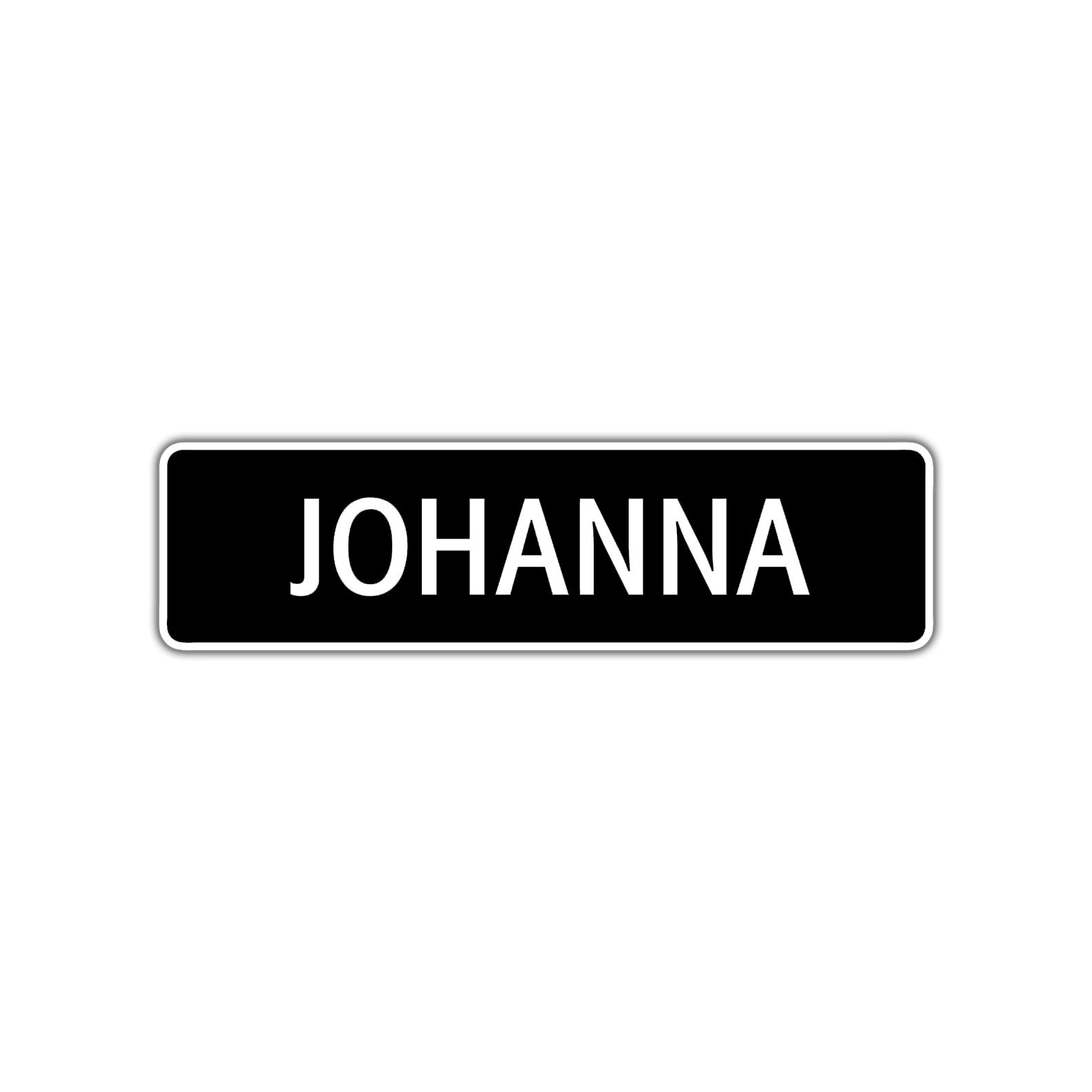 Johanna Street Metal Sign  