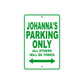 Johanna's Name Parking Only All Others Will Be Towed Metal Sign Plate