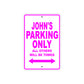 John's Name Parking Only All Others Will Be Towed Metal Sign  