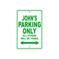 John's Name Parking Only All Others Will Be Towed Sign Plate