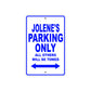 Jolene's Name Parking Only All Others Will Be Towed Metal Sign  