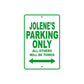 Jolene's Name Parking Only All Others Will Be Towed Metal Sign Plate