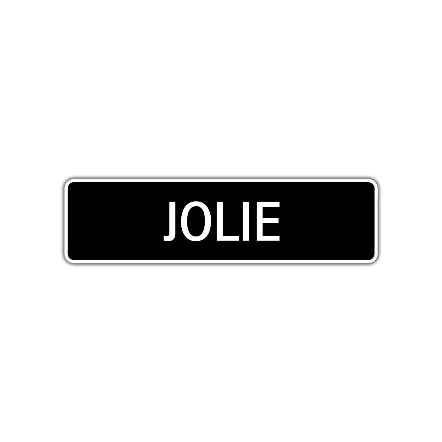Jolie Street Metal Sign  