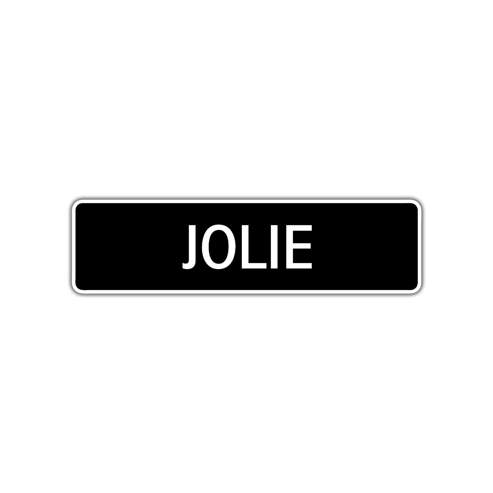 Jolie Street Metal Sign  
