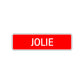 Jolie Street Sign