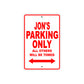 Jon's Name Parking Only All Others Will Be Towed Metal Sign Plate