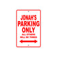Jonah's Name Parking Only All Others Will Be Towed Metal Sign Plate