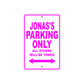 Jonas's Name Parking Only All Others Will Be Towed Metal Sign  