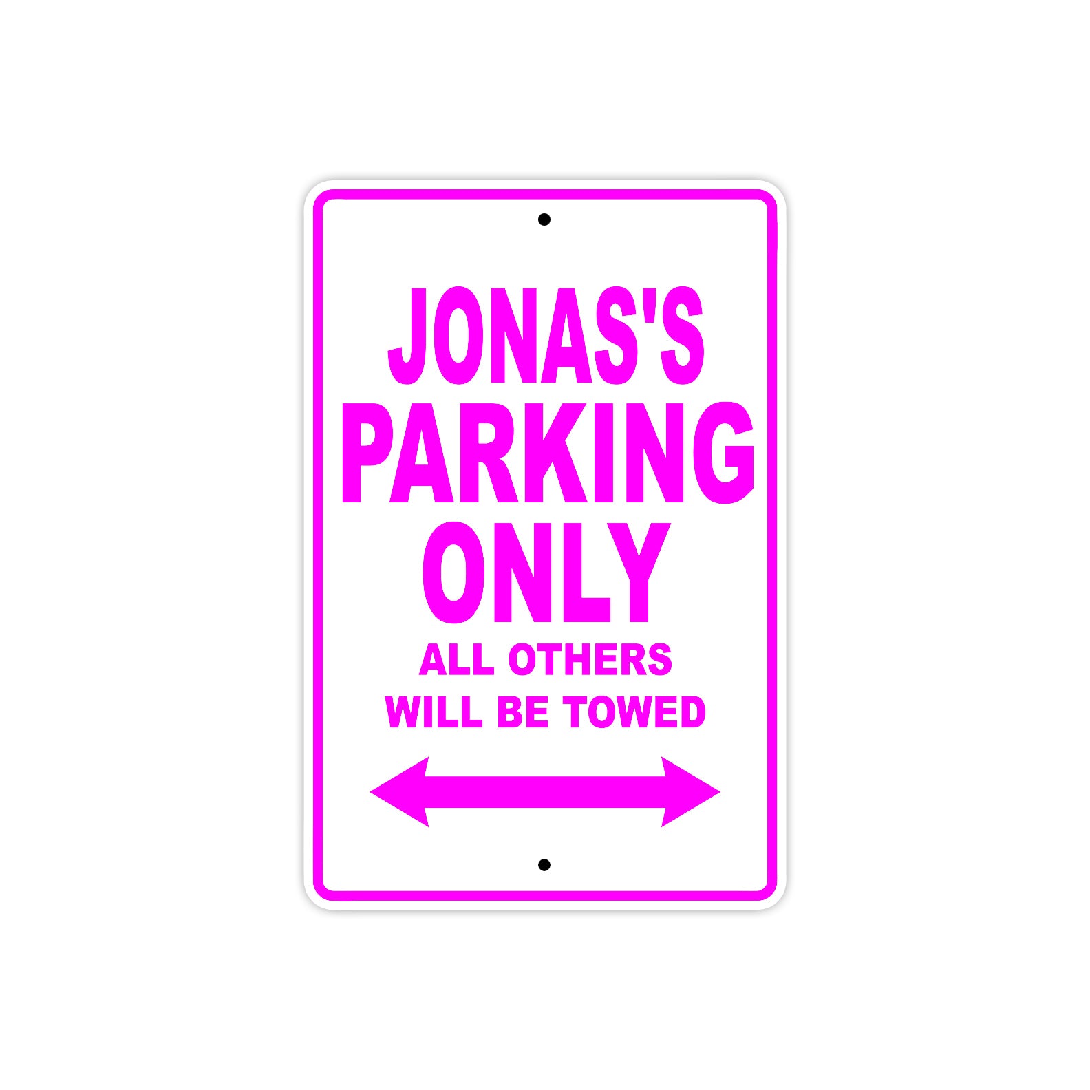 Jonas's Name Parking Only All Others Will Be Towed Metal Sign  