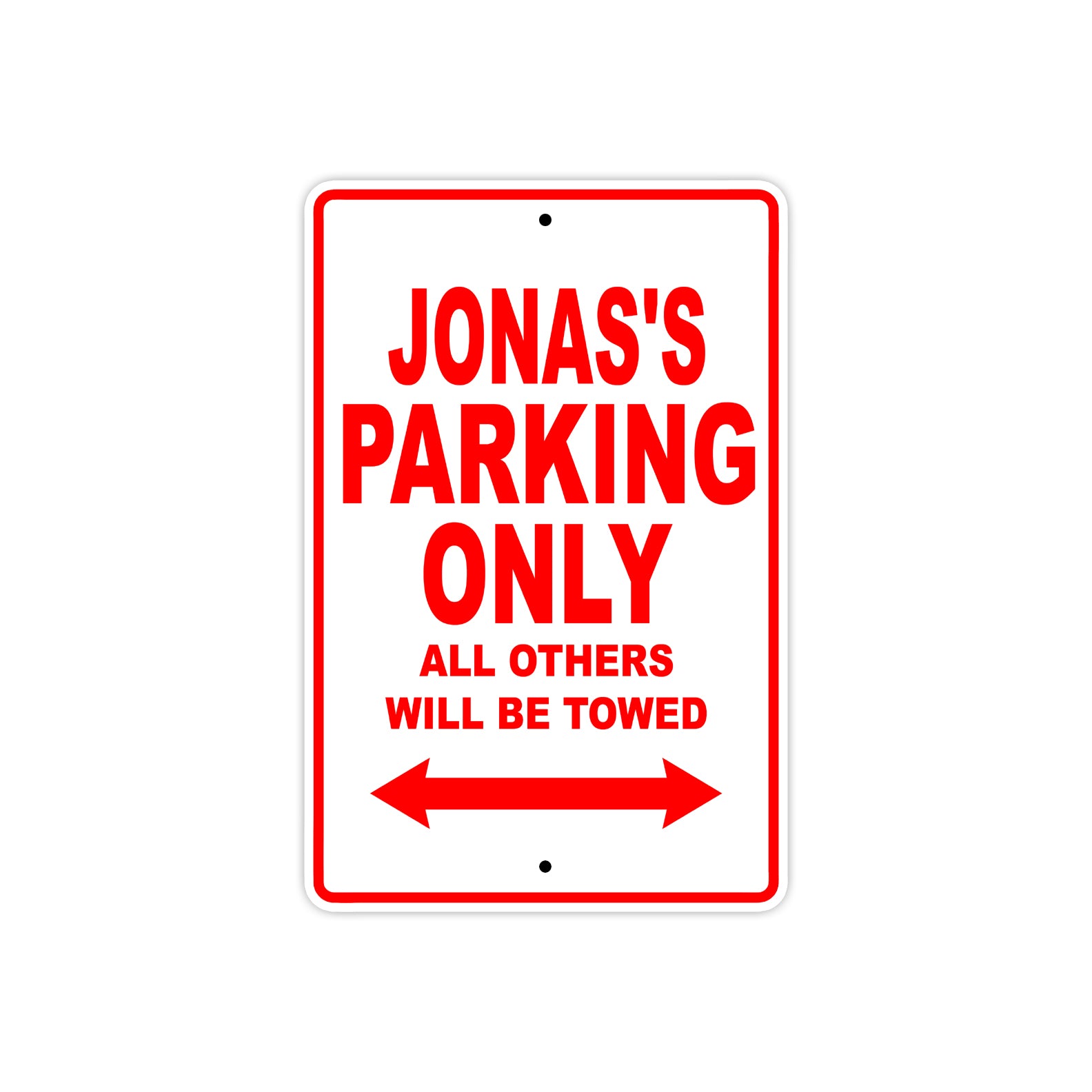 Jonas's Name Parking Only All Others Will Be Towed Metal Sign Plate